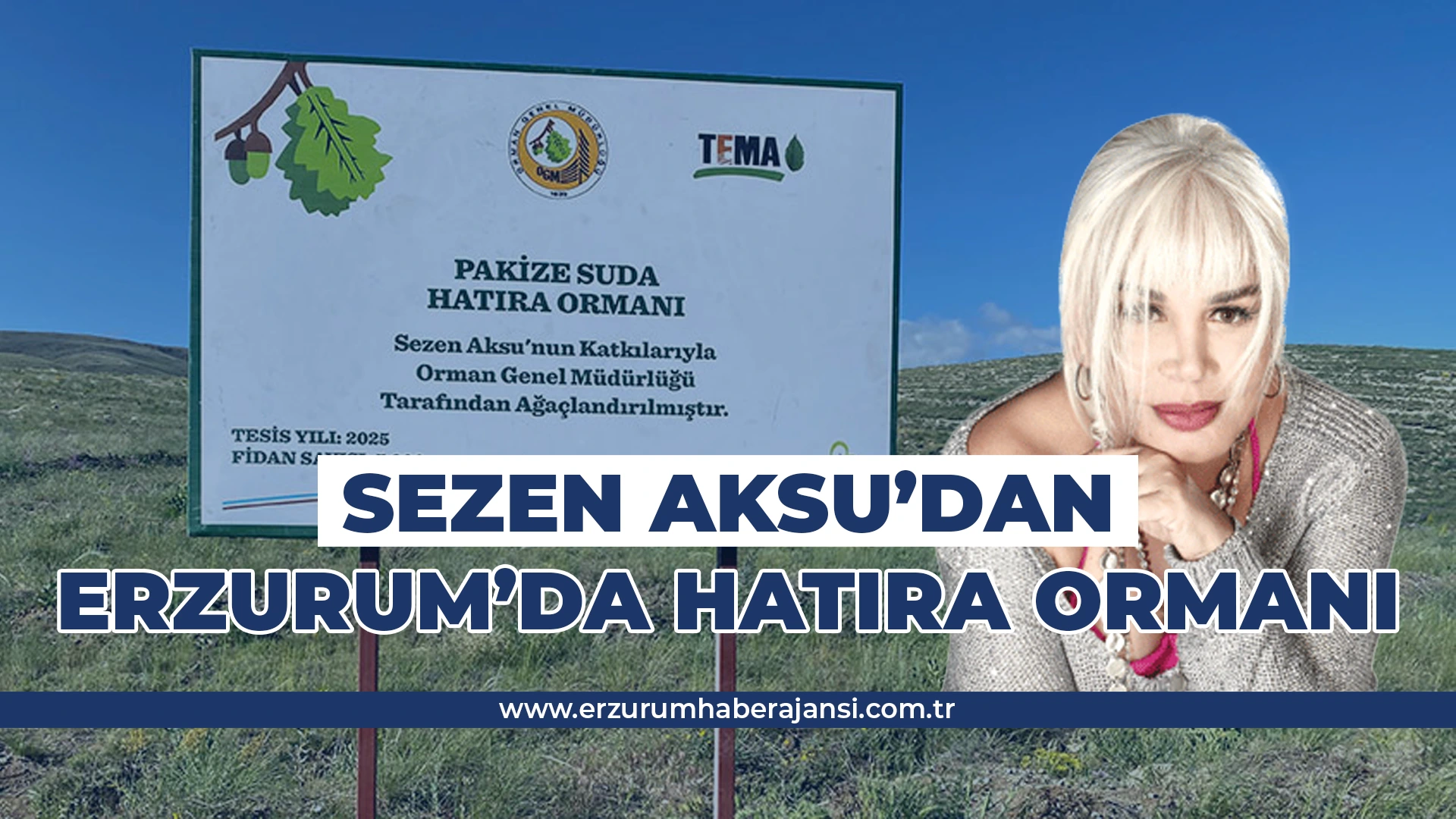 Sezen Aksu'dan Erzurum’a 5 Bin Fidanlık Hatıra Ormanı