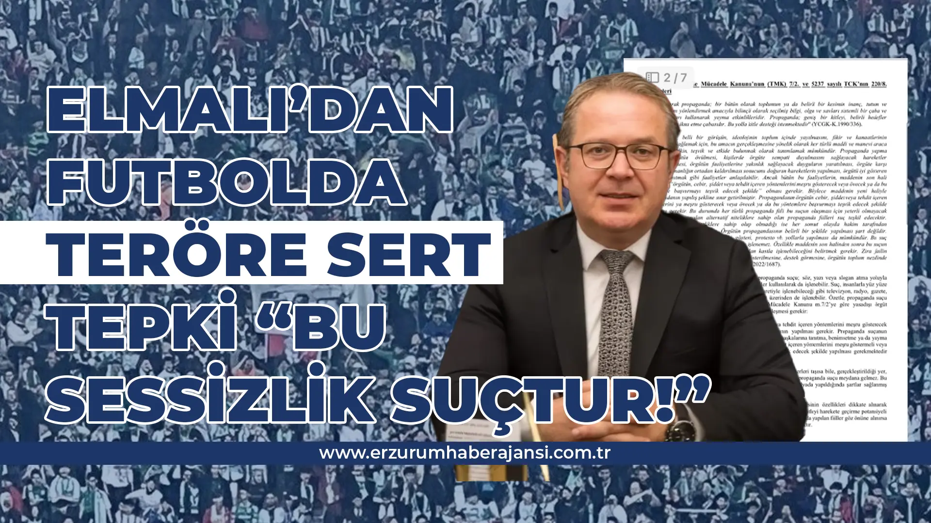 Elmalı’dan Futbolda Teröre Sert Tepki: “Bu Sessizlik Suçtur!”