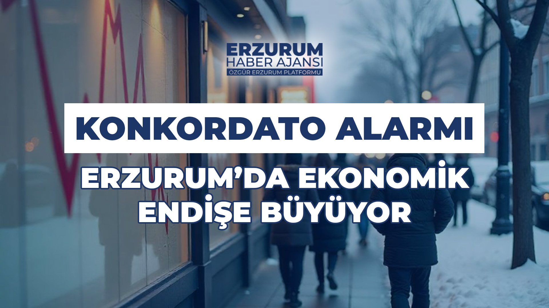 Erzurum’da Konkordato Alarmı: Şirketler Peş Peşe Başvuruyor
