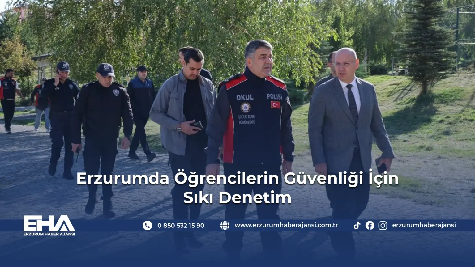 Erzurumda Öğrencilerin Güvenliği İçin Sıkı Denetim